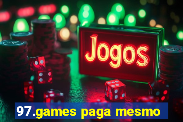 97.games paga mesmo